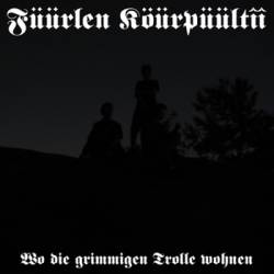 Fuurlen Kourpuultii : Wo die Grimmigen Trolle Wohnen Fuurlen Kourpuultii : Wo die Grimmigen Trolle Wohnen